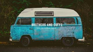 CHANCES - RELAX, JAZZ & BLUES - BROTHERS AND COFFEE