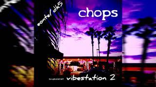 Vibestation 2 (Chops)