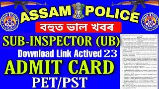 Assam Police Sub-inspector (UB) PET/PST Admit Card Download Link