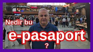 E-Pasaportu kullanın, pasaport kuyruğunda zaman kaybetmeyin.