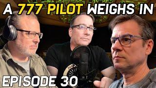 A 777 Pilot Weighs In On GreenDot & MenTour Pilot's MH370 Theories (Episode 30)