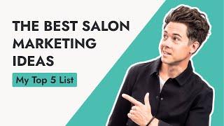 5 Salon marketing ideas to attracts new clients