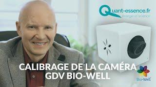 Calibrage de la caméra GDV Bio-Well par le professeur Korotkov