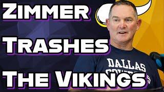 Mike Zimmer Trashes The Vikings