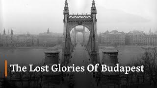 Budapest Landmarks Before And After World War II