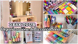 ORGANIZZAZIONE DELLA CANCELLERIA + DESK TOUR