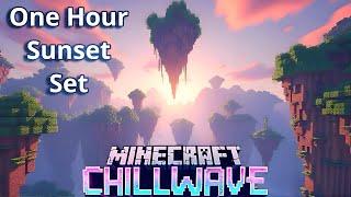 Minecraft Chillwave - Build : Study : Relax : Repeat - One Hour Sunset Set - Find Your Focus