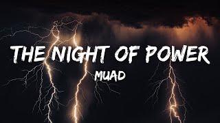 Muad - The Night Of Power (Lyrics) - (Vocals Only)