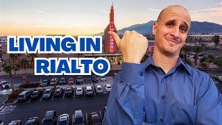 Living in Rialto California | Rialto CA Explained