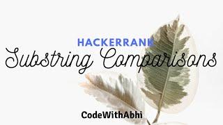 Java Substring Comparisons Hackerrank Tutorial | CodeWithAbhi | Java Tutorial |