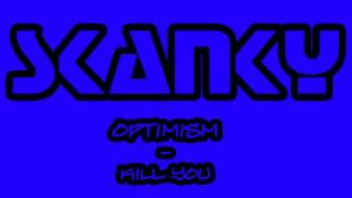 Optimism - Kill You