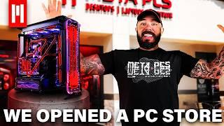 WE OPENED A PC STORE!