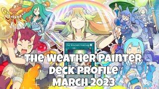 The Weather Painter Deck Profile (March 2023) +COMBO TUTORIAL AND TIPS AND TRICKS!