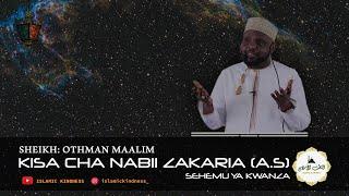 Historia/Kisa cha Nabii Zakaria na Yahya (A.S) (Sehemu ya 1) - Sheikh Othman Maalim