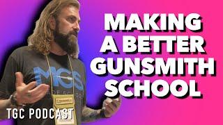 Gunsmith School that DOESN'T SUCK - Zeke Stout - TGC Podcast