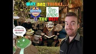 Baz Banter Review - "Why I like Cosgrove Hall's Wind in the Willows best" (Not Intended for kids)