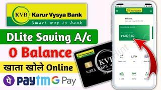 KVB DLite Saving Account opening online 2023 | Karur Vysya Bank Zero Balance Account opening online