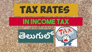 Tax rates under Incometax in Telugu | AY 2021-22 | Doradla's Talks