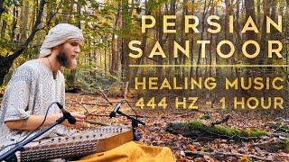 Rays of Light: Persian Santur Healing Music in 444 & 528 Hz (1 hour) - For Inspiration & Meditation