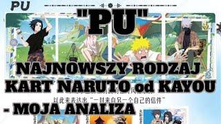 NOWE  KARTY NARUTO od KAYOU - PU ️ Jak je sklasyfikować? - Moja analiza. T4W6. #naruto #kayoucards