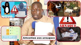  Faites attention aux arnaqueurs qui utilisent le nom de Serigne Moustapha Dieye.