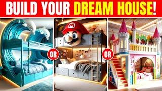 Would You Rather...? Build Your Dream House! |#wouldyourather #buildyourdreamhome #quizland