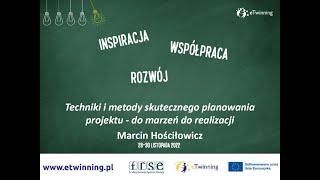 30.11.2022 -  Warsztat: Techniki i metody skutecznego planowania projektu - Marcin Hościłowicz