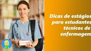 Dicas de Estágio para estudantes do curso Técnico de Enfermagem