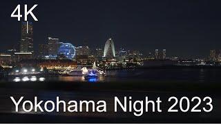 【4K】Yokohama Night 2023 「横浜の夜景」「みなとみらい」「山下公園」「大桟橋ふ頭」【BGV】【MPMJ】