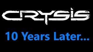 Crysis 1 10 Years Later