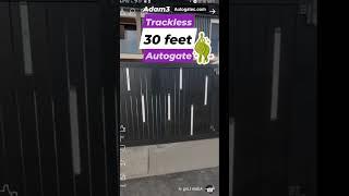 30 feet Trackless Autogate