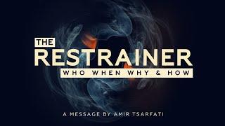 Amir Tsarfati: The Restrainer