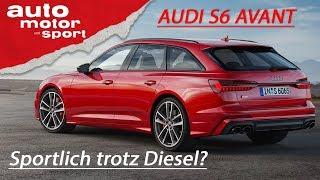 Audi S6 Avant (2019): Trotz Diesel immer noch ein S-Modell? – Vorfahrt | auto motor und sport