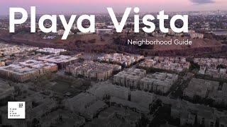 Playa Vista - Neighborhood Guide