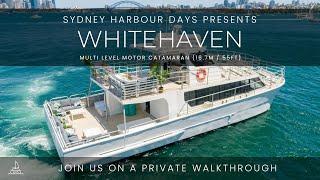 Whitehaven | Full In-Depth Walkthrough - Sydney Harbour Days | Motor Catamaran (16.7m / 55ft)