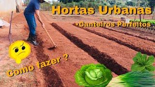 Como Fazer Canteiros Perfeitos | Projeto Hortas Urbanas #02 Canteiros