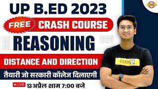 UP B.ED ENTRANCE EXAM 2023 | UP BED REASONING CLASS | DISTANCE & DIRECTION | REASONING BY JITIN SIR