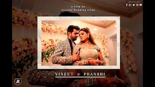 WEDDING FILM 2023 |  PRANSHI & VINEET  | AGRA | ARCELOR WEDDING FILMS  | INDIA