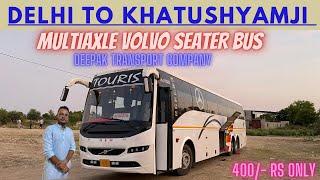 Delhi To KhatuShyam By VOLVO BUS | दिल्ली से श्री खाटू श्याम जी मंदिर | Delhi To Ringas Khatu Shyam.