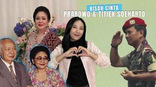 KISAH CINTA PRABOWO-TITIEK: 25 TAHUN PISAH, TETAP CINTA MESKI TAK MEMILIKI? #JADIGINICERITANYA