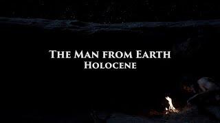 The Man from Earth: Holocene