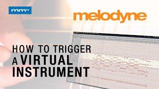 MMTV: How to Trigger Virtual Instruments with Melodyne | Carlo Libertini