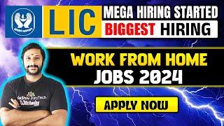 LIC is Hiring | Permanent Work from Home jobs | #jobsearch #job #workfromhomejobs2024 #lic #kaashiv