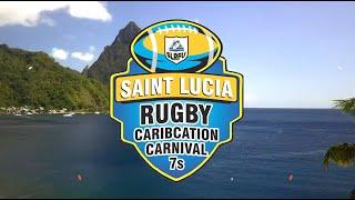 St. Lucia Rugby Caribcation Carnival 7's Tournament - Live from beautiful St. Lucia