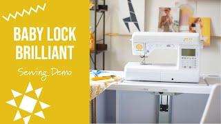 Baby Lock Brilliant Sewing Demo