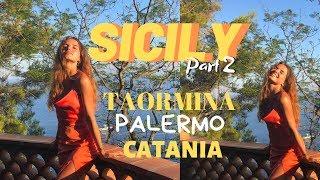 COMPLETE SICILY GUIDE 2: Palermo, Taormina, Catania