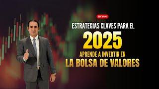 La mejores ESTRATEGIAS para INVERTIR en la bolsa de valores este 2025 - Alejandro Cardona