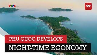 Phu Quoc develops night-time economy | VTV World