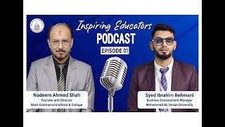 Inspiring Educators | Nadeem Ahmed Shah – Founder & Director, Shah Commerce Institute & College