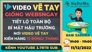 Hướng Dẫn Làm Video Vẽ Tay Giống Web5ngay 2023 - Nam SaDoMa | Thử Thách KDMXH 30 Ngày | VideoScribe